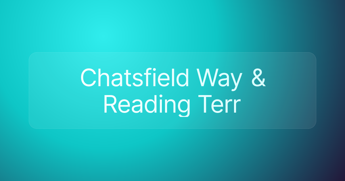 Chatsfield Way & Reading Terr