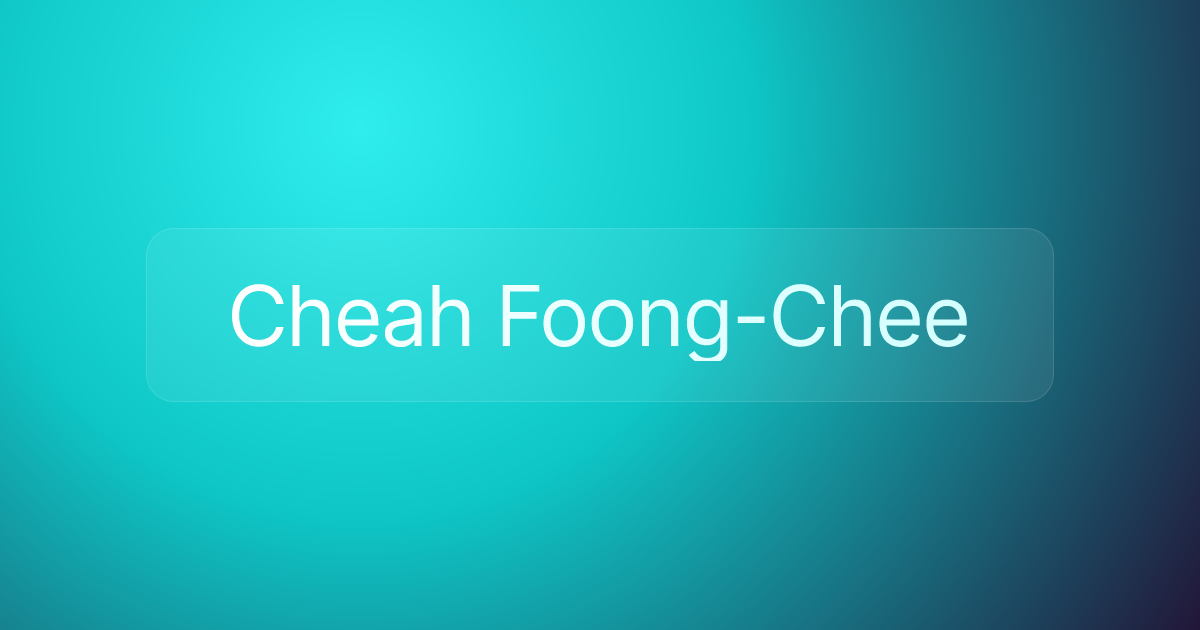 Cheah Foong-Chee