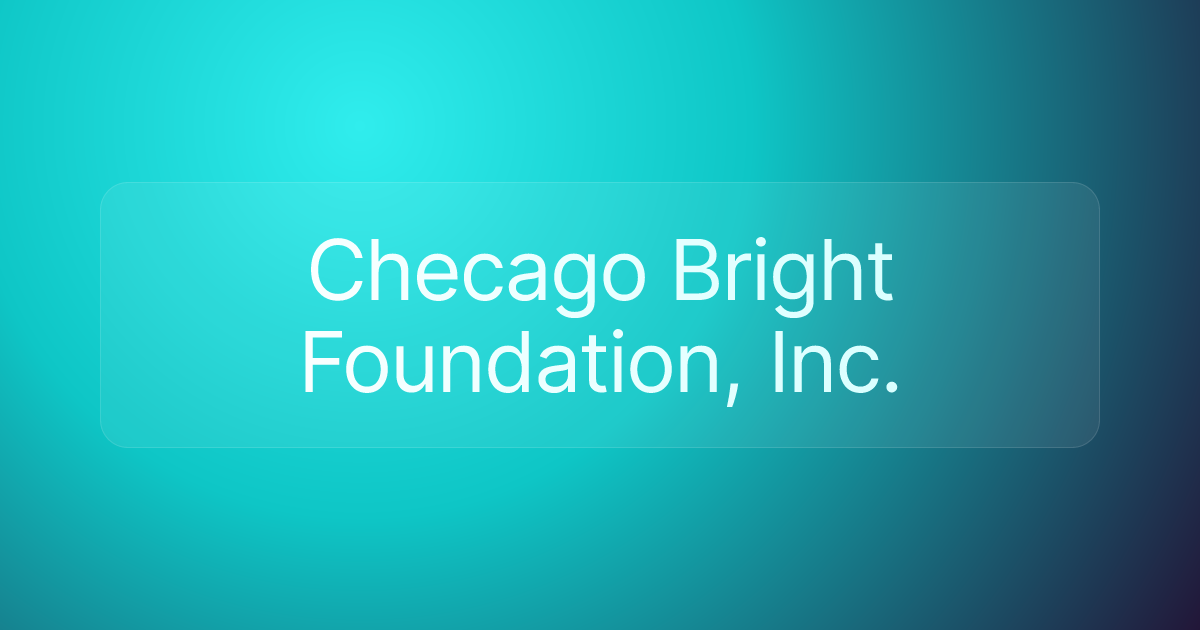 Checago Bright Foundation, Inc.
