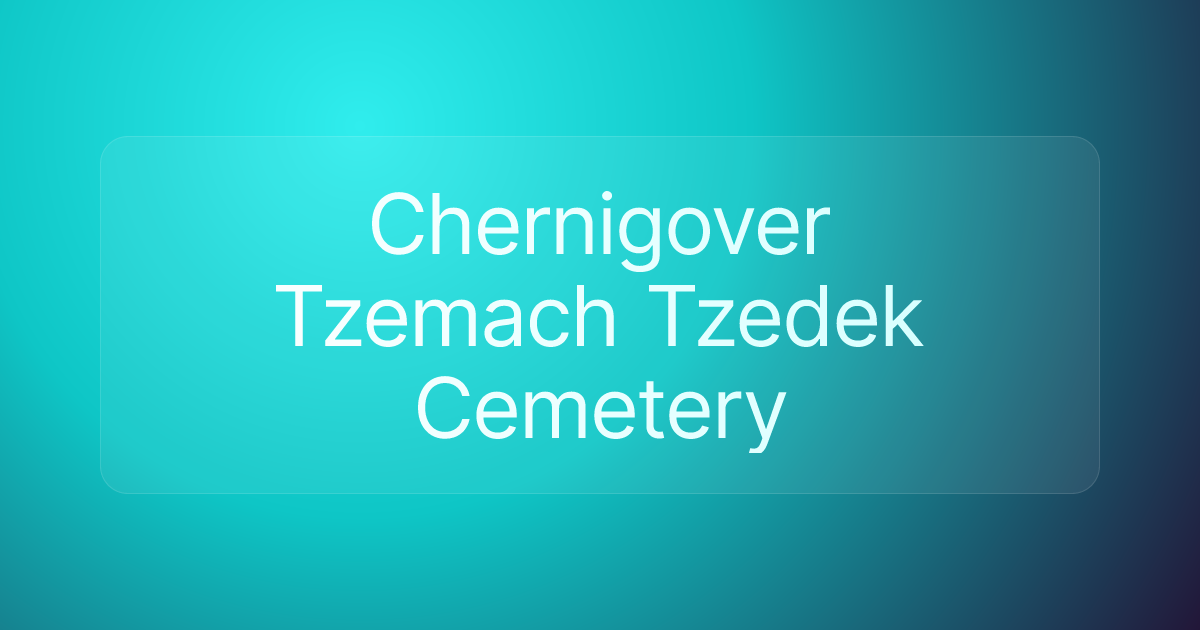 Chernigover Tzemach Tzedek Cemetery