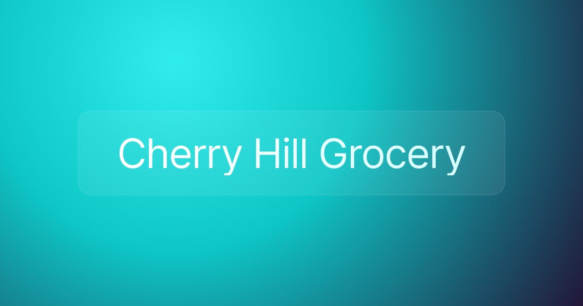 Cherry Hill Grocery