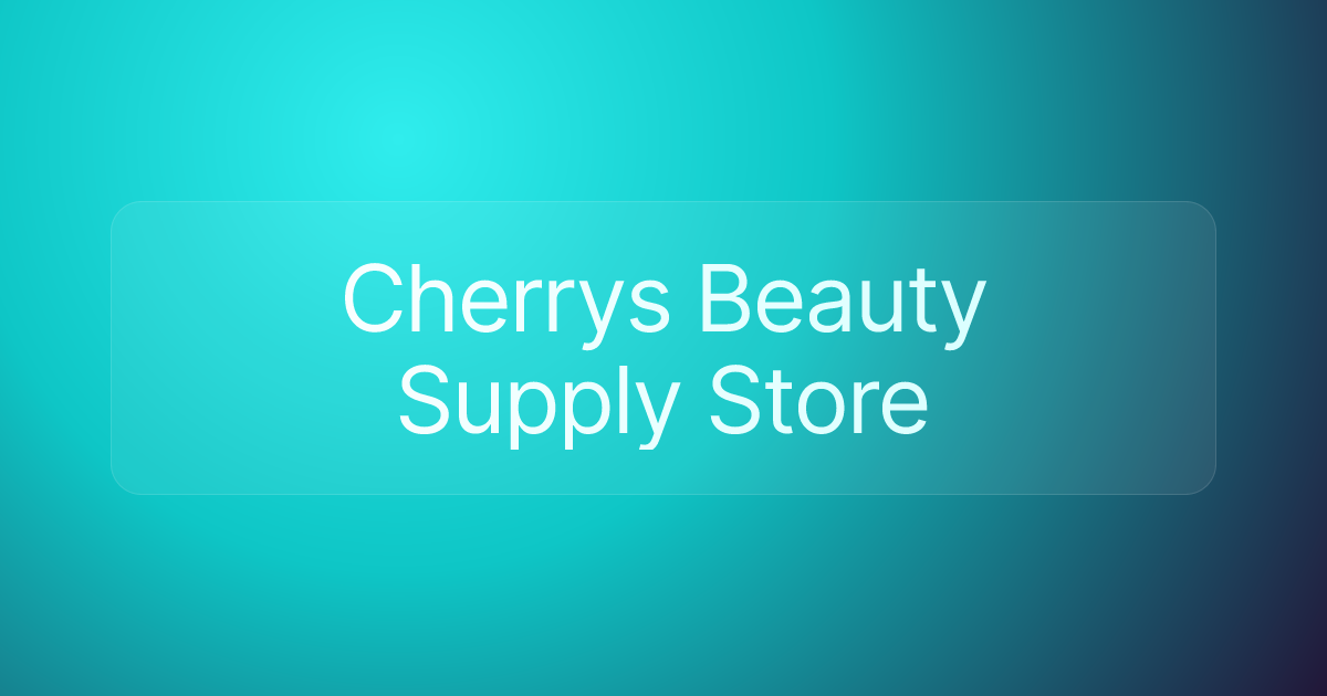 Cherrys Beauty Supply Store