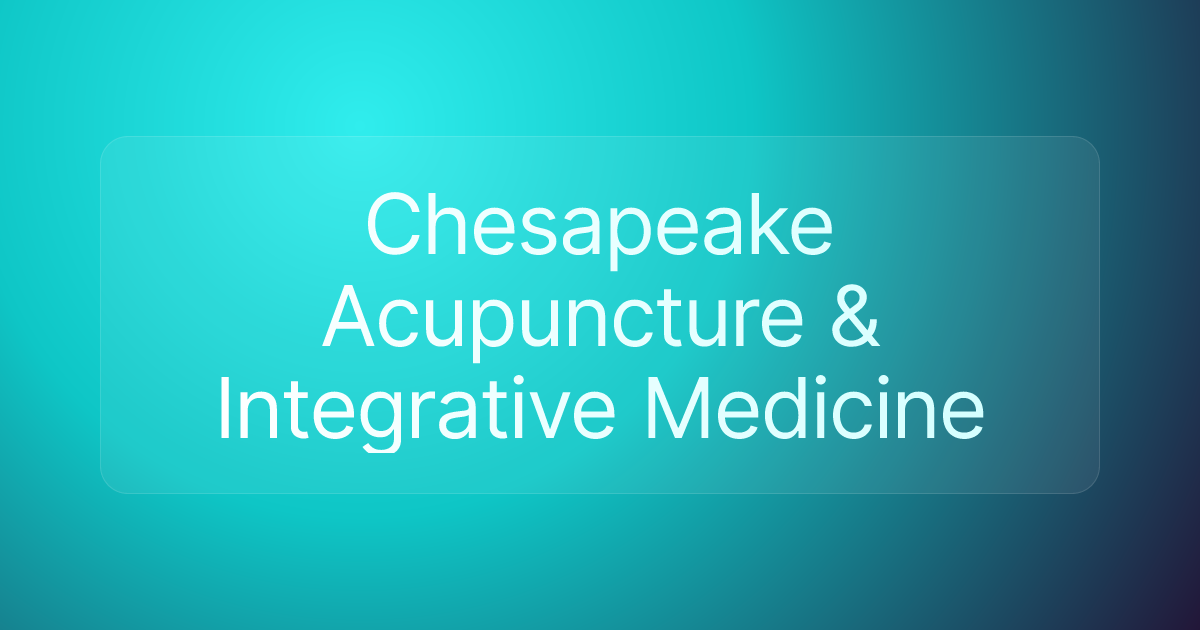 Chesapeake Acupuncture & Integrative Medicine