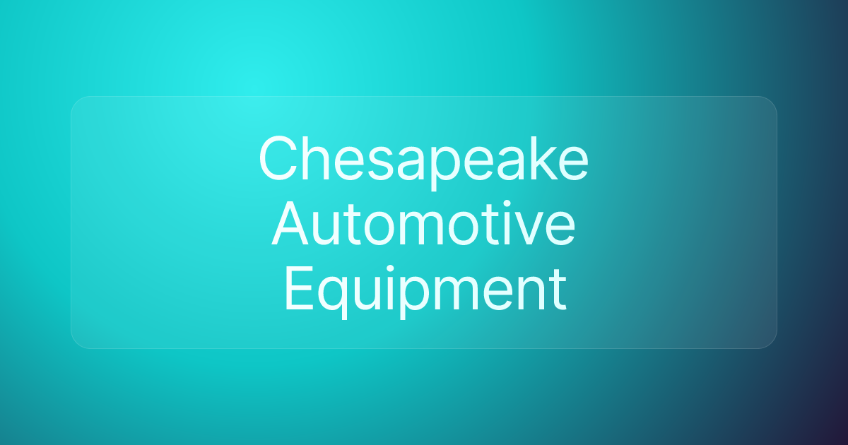 Chesapeake Automotive Equipment