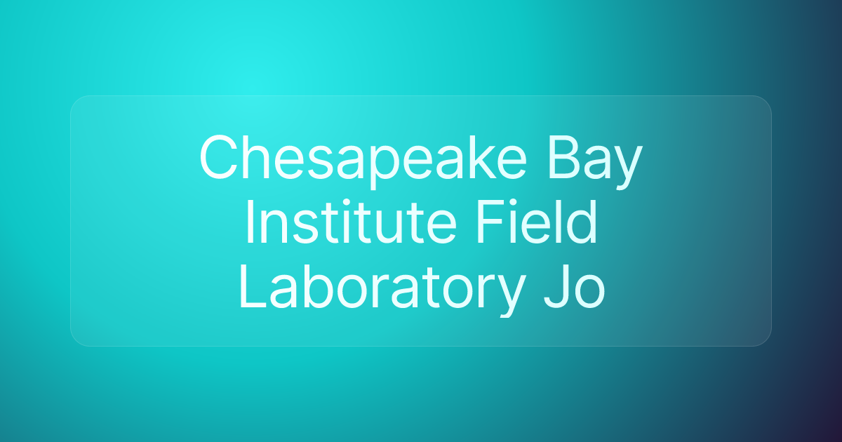 Chesapeake Bay Institute Field Laboratory Jo