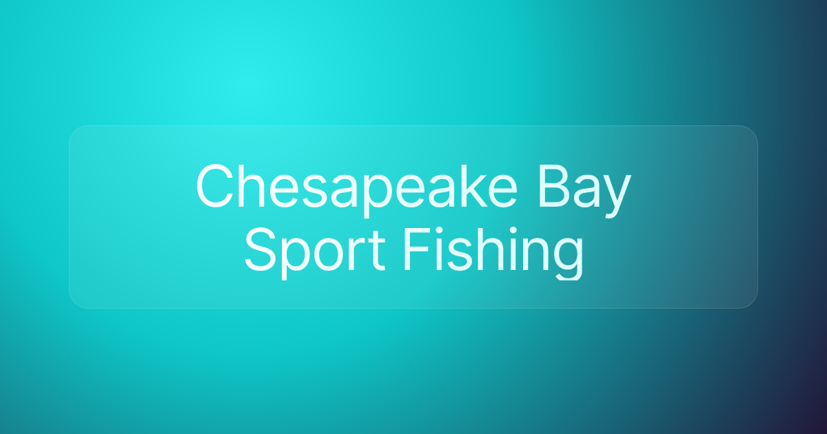Chesapeake Bay Sport Fishing