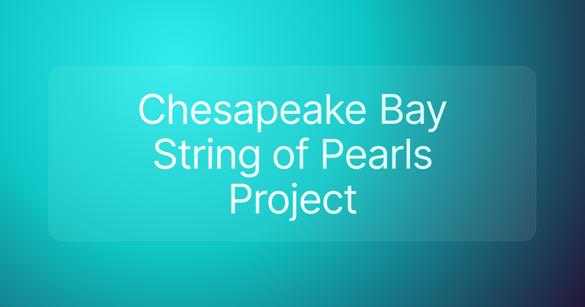 Chesapeake Bay String of Pearls Project