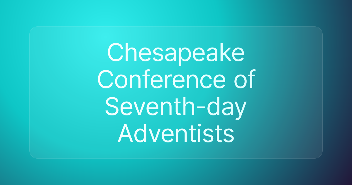 Chesapeake Conference of Seventh-day Adventists