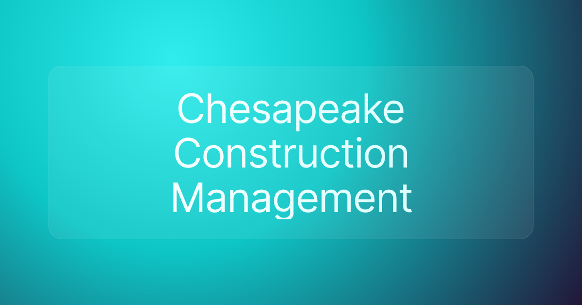 Chesapeake Construction Management