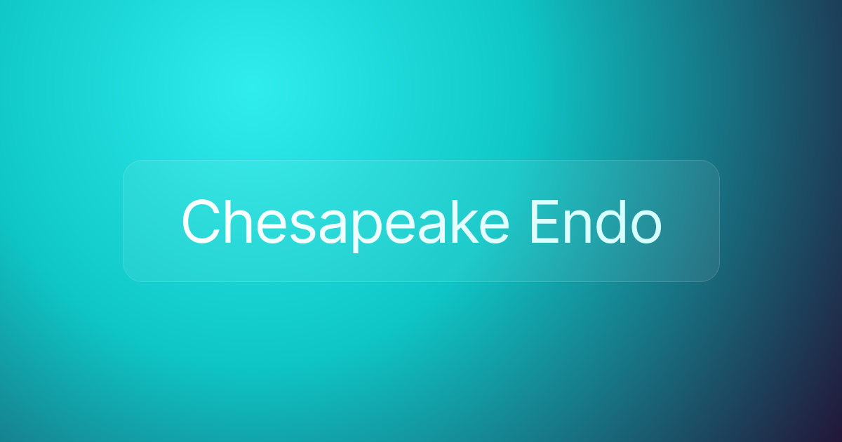 Chesapeake Endo