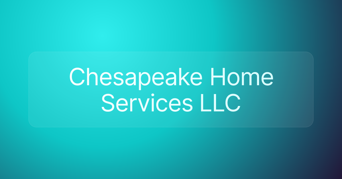 Chesapeake Home Services LLC