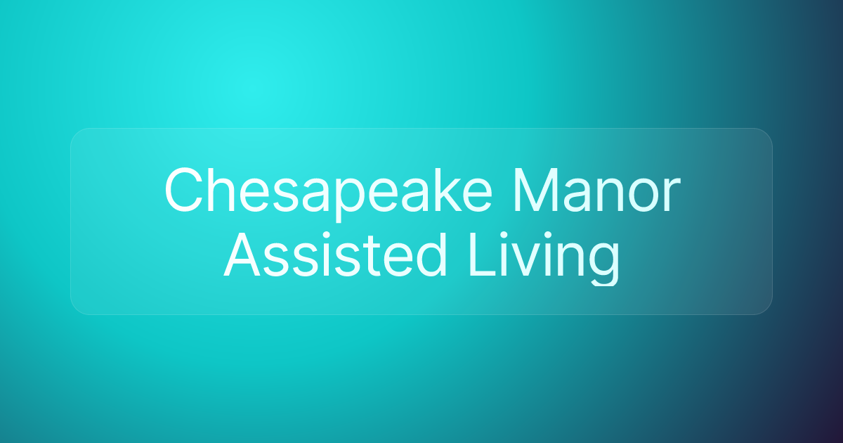 Chesapeake Manor Assisted Living