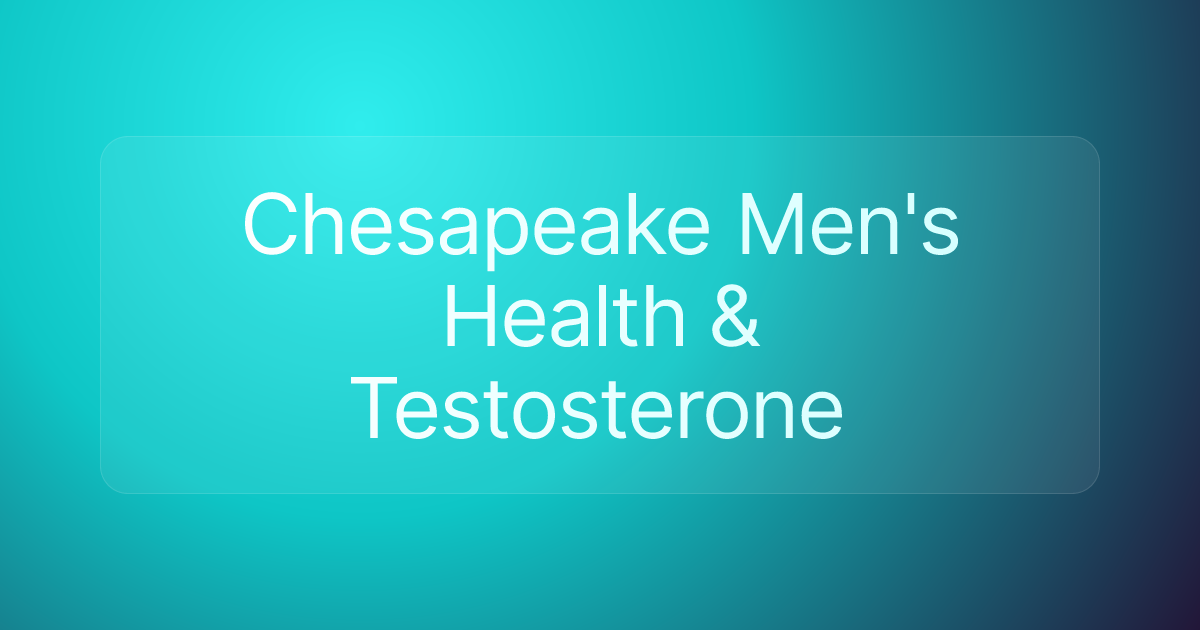 Chesapeake Men's Health & Testosterone
