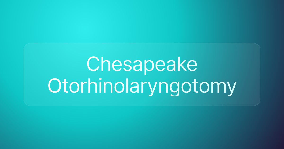 Chesapeake Otorhinolaryngotomy
