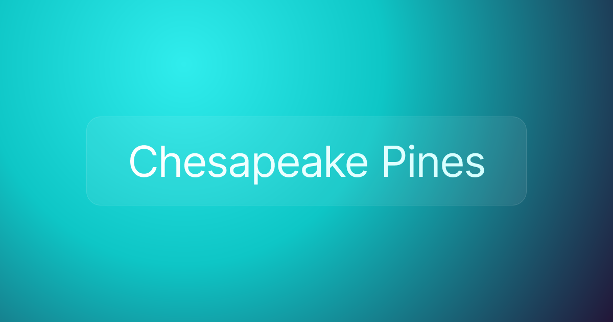 Chesapeake Pines