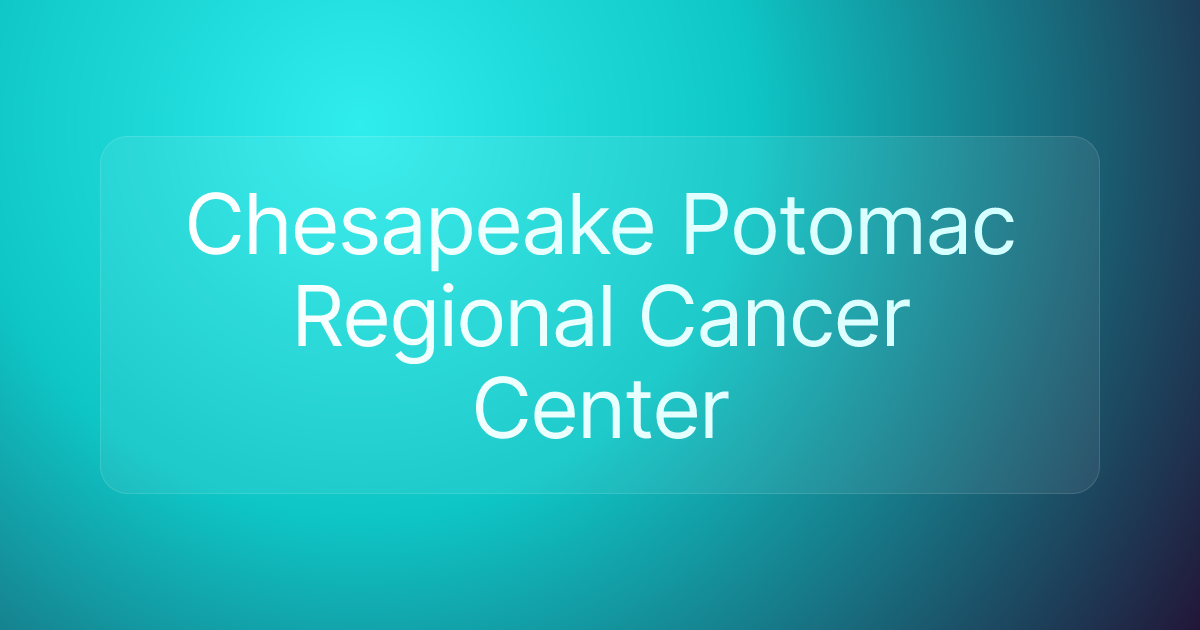 Chesapeake Potomac Regional Cancer Center