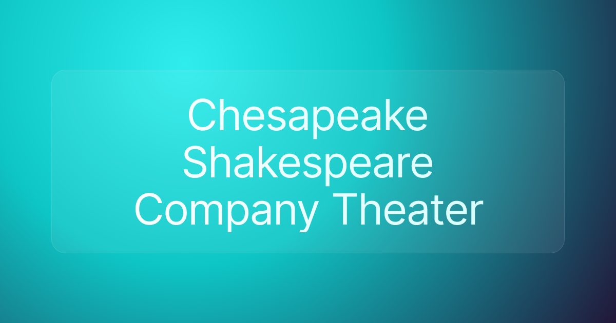 Chesapeake Shakespeare Company Theater