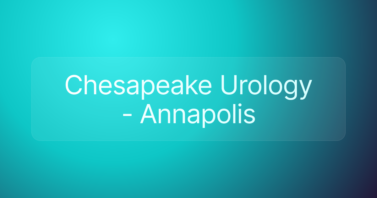 Chesapeake Urology - Annapolis