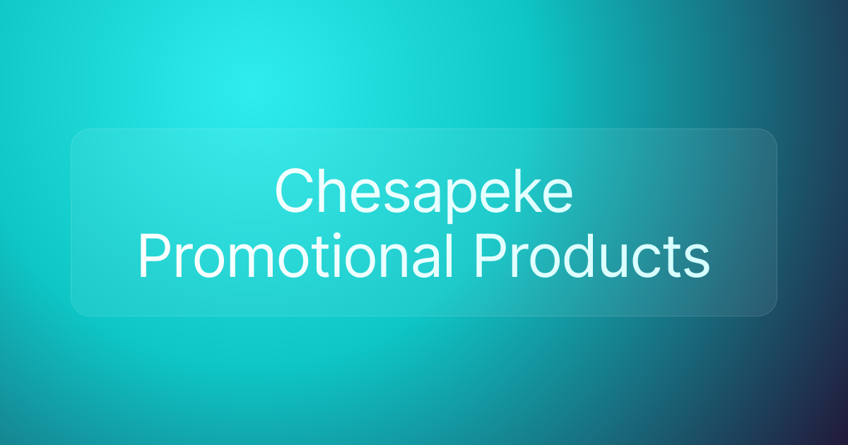 Chesapeke Promotional Products