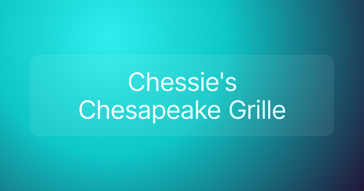 Chessie's Chesapeake Grille
