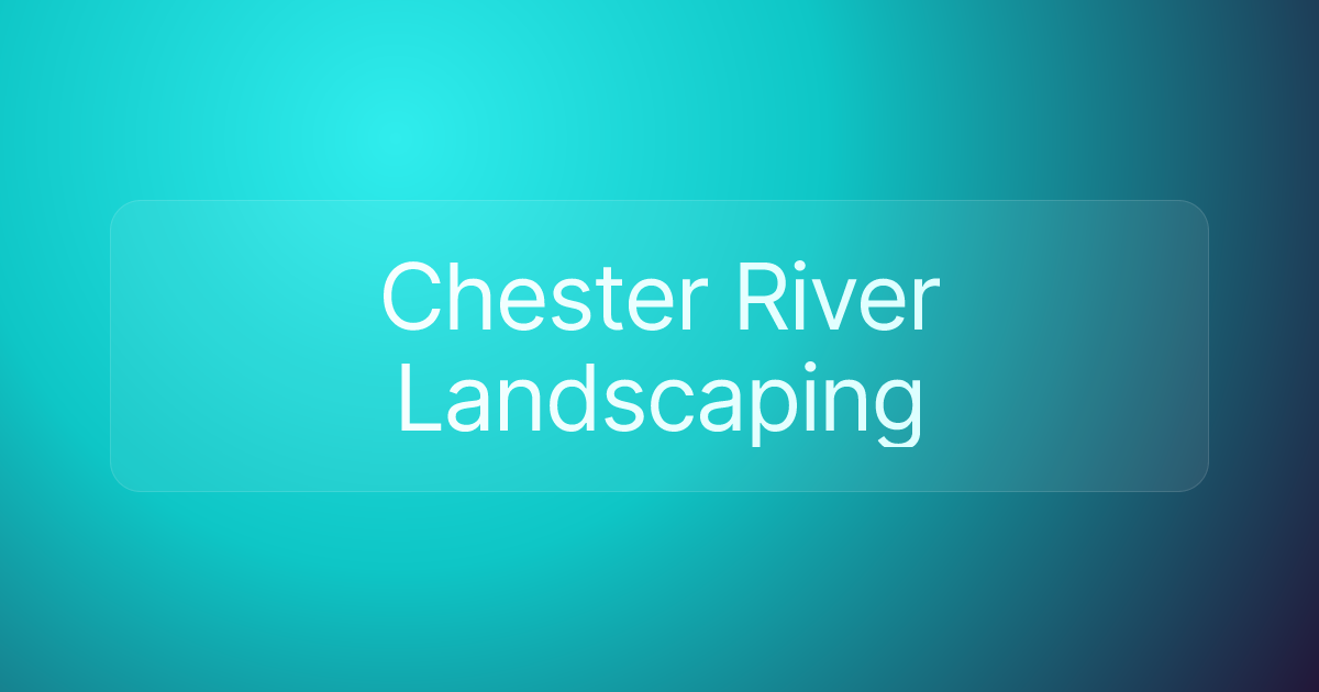 Chester River Landscaping