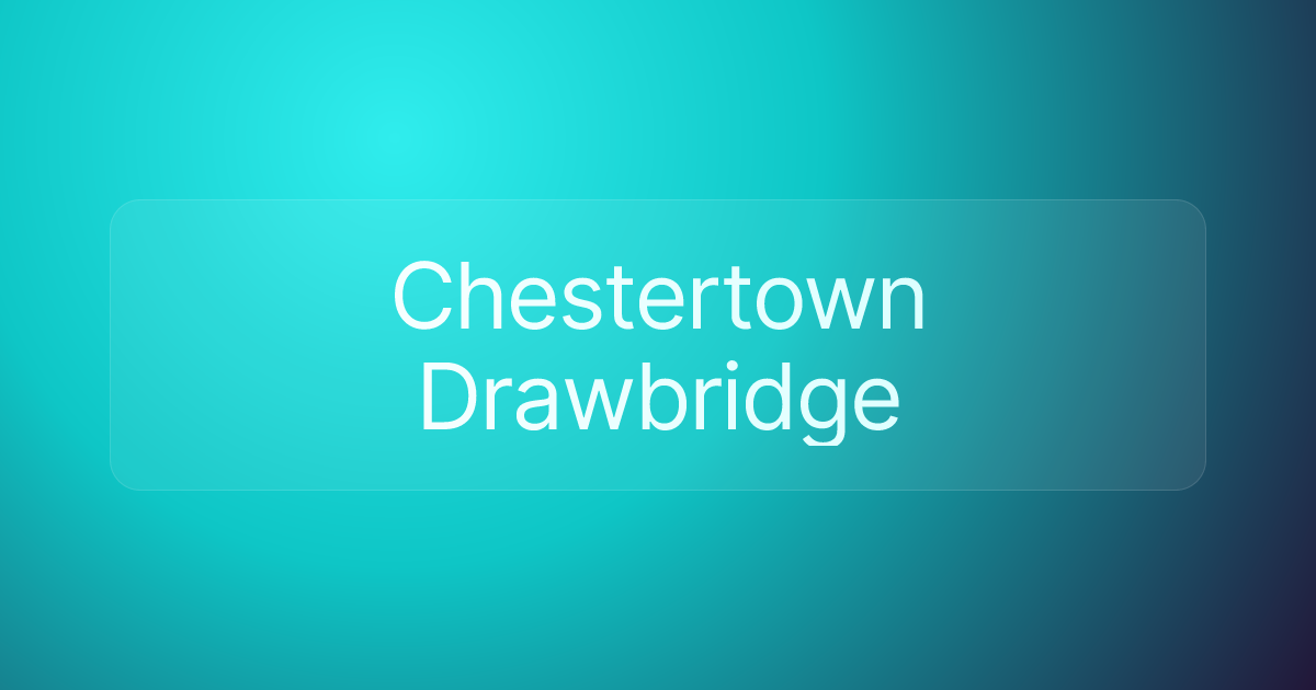 Chestertown Drawbridge