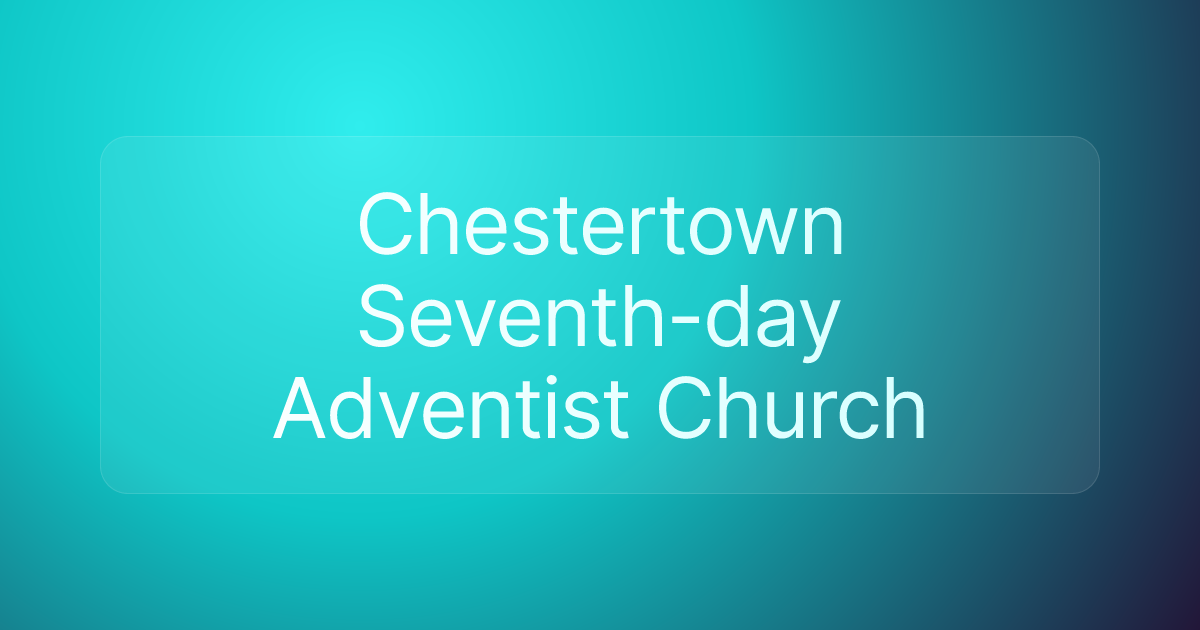 Chestertown Seventh-day Adventist Church