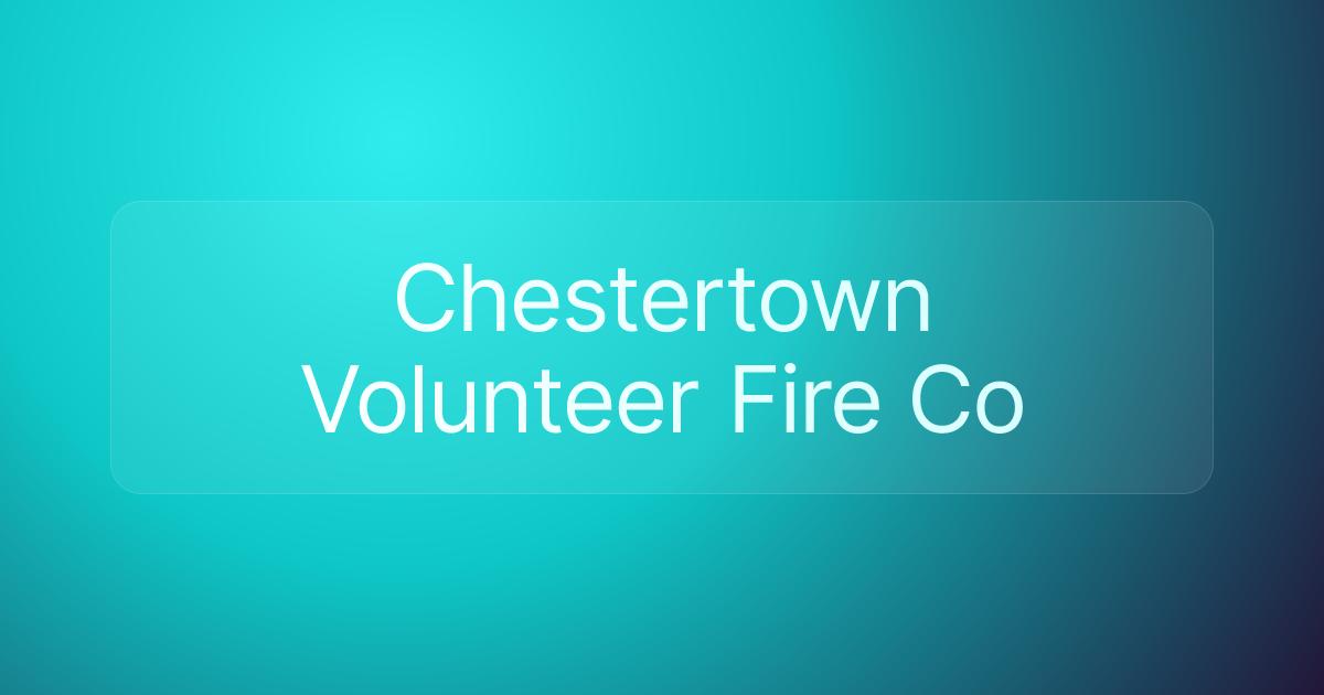 Chestertown Volunteer Fire Co