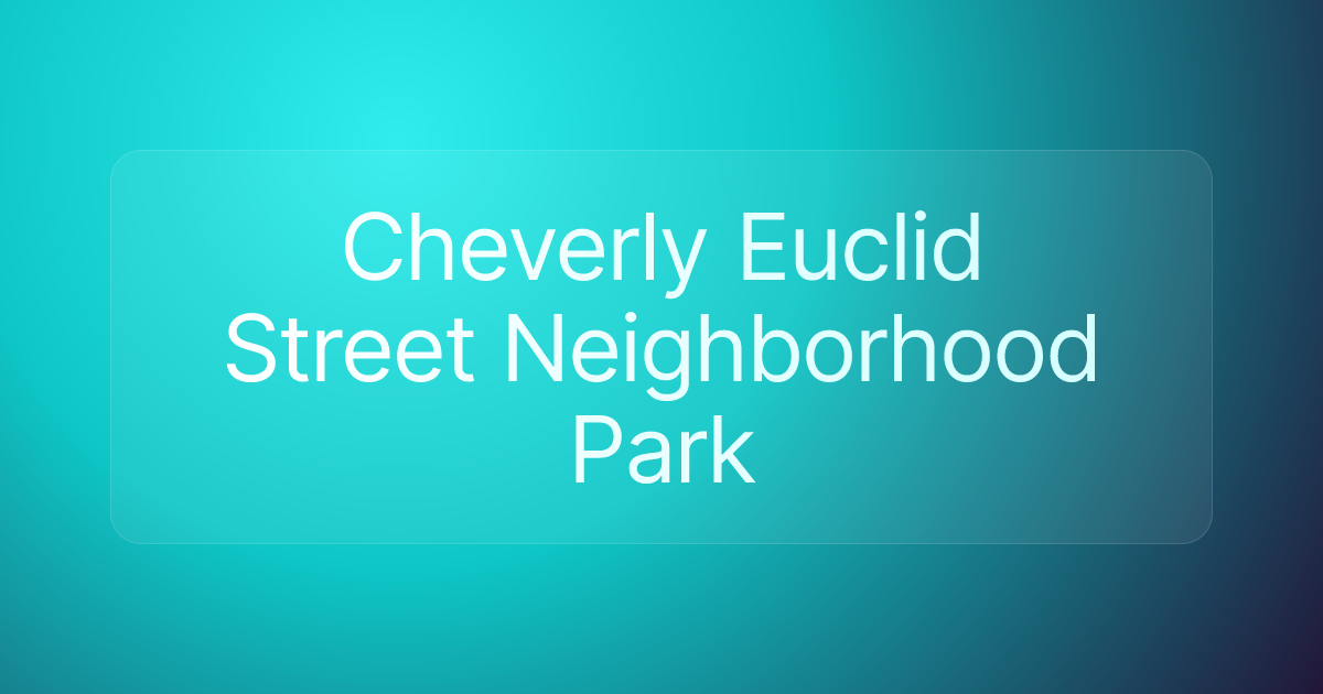 Cheverly Euclid Street Neighborhood Park