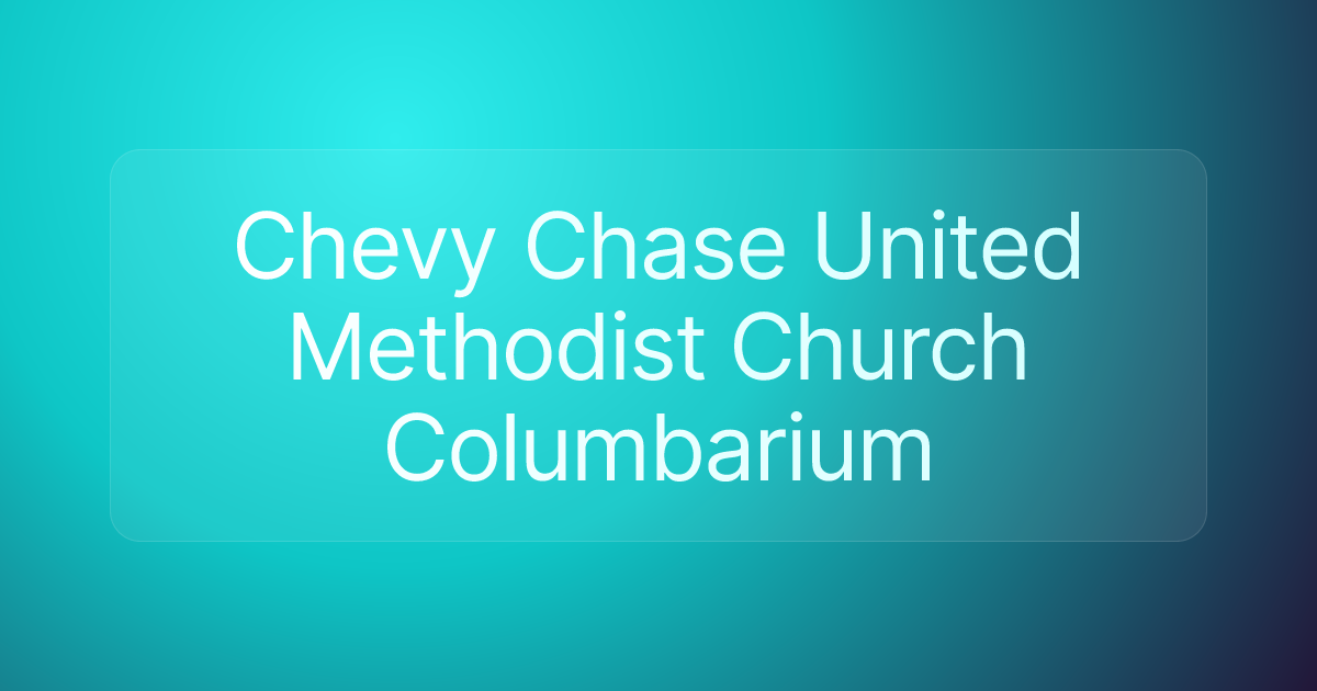 Chevy Chase United Methodist Church Columbarium