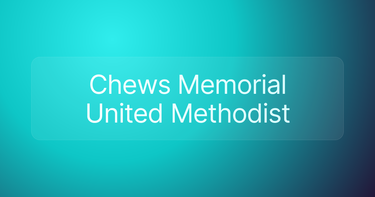 Chews Memorial United Methodist