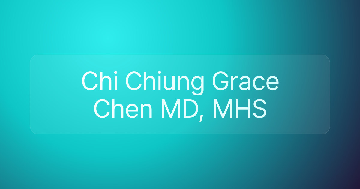 Chi Chiung Grace Chen MD, MHS