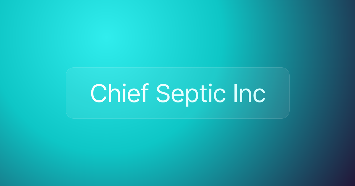 Chief Septic Inc