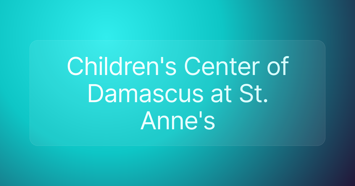 Children's Center of Damascus at St. Anne's