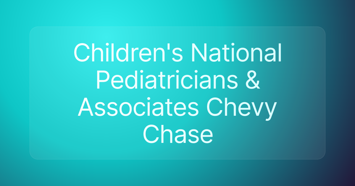 Children's National Pediatricians & Associates Chevy Chase
