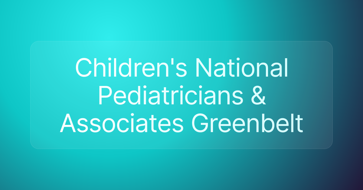 Children's National Pediatricians & Associates Greenbelt