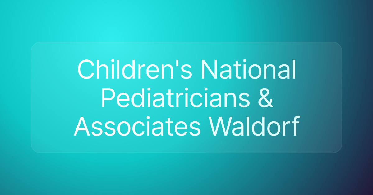 Children's National Pediatricians & Associates Waldorf