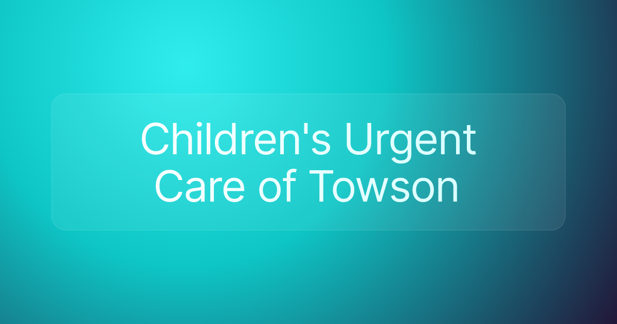 Children's Urgent Care of Towson
