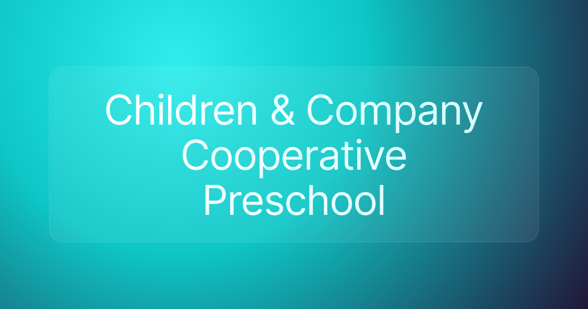 Children & Company Cooperative Preschool