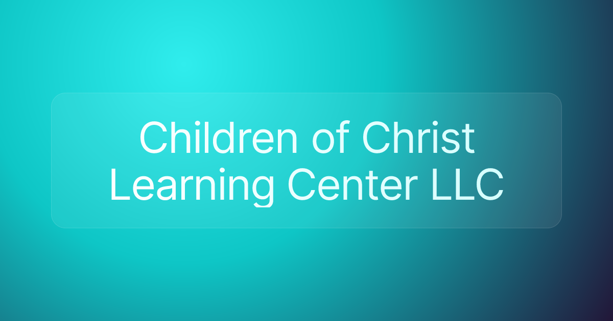 Children of Christ Learning Center LLC