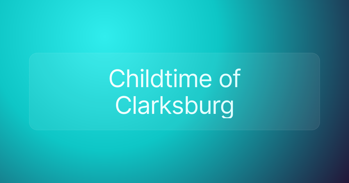 Childtime of Clarksburg