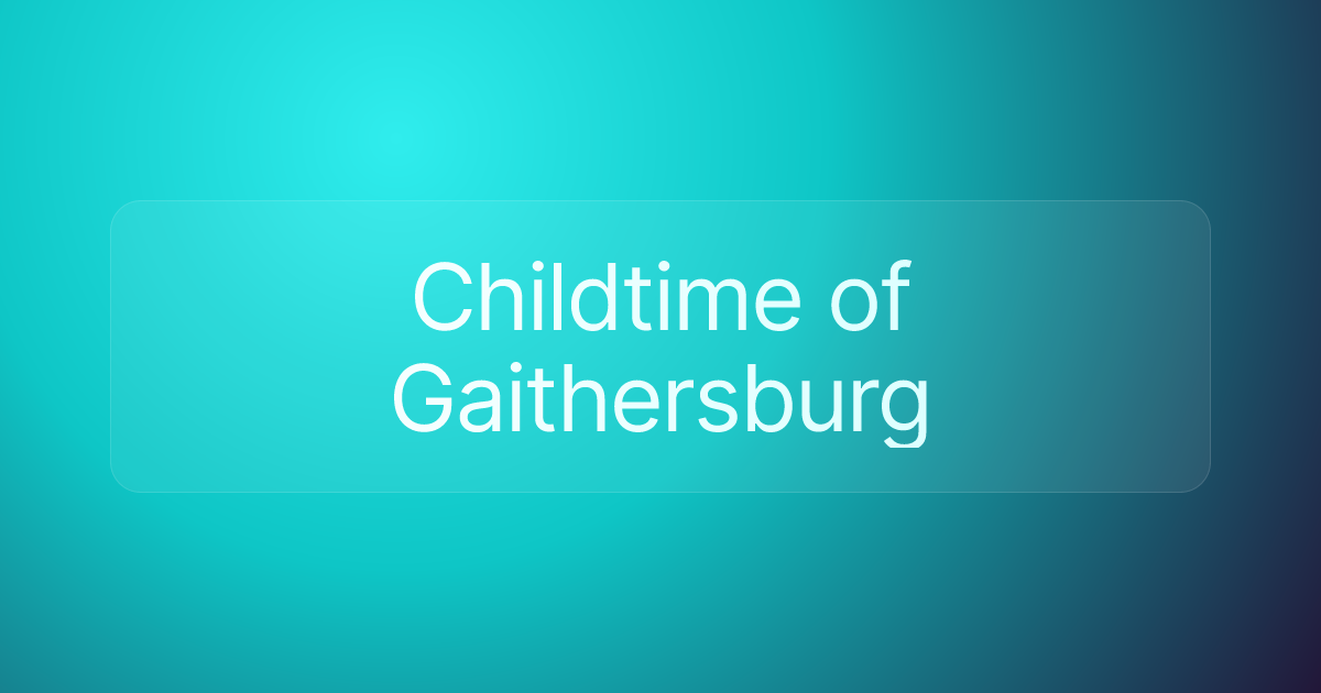 Childtime of Gaithersburg