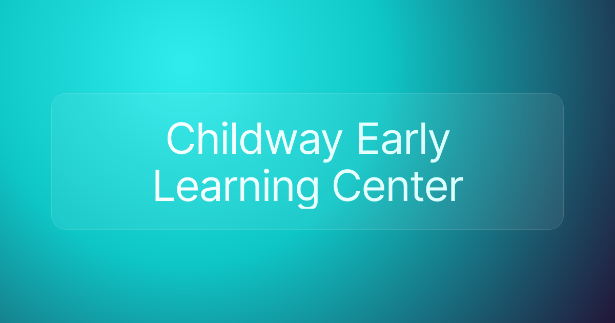 Childway Early Learning Center