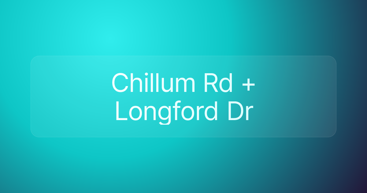 Chillum Rd + Longford Dr