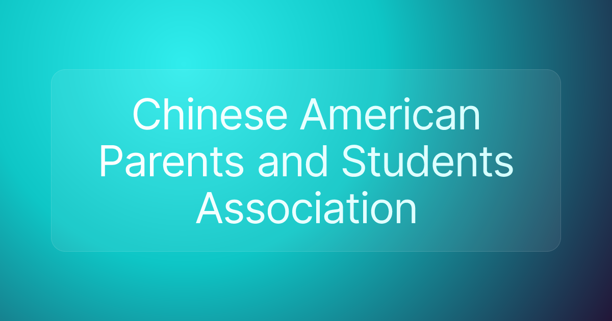 Chinese American Parents and Students Association