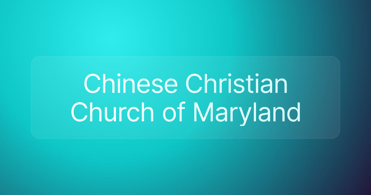 Chinese Christian Church of Maryland