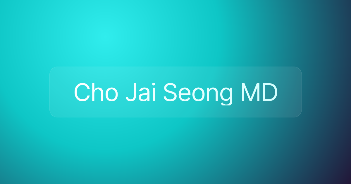 Cho Jai Seong MD