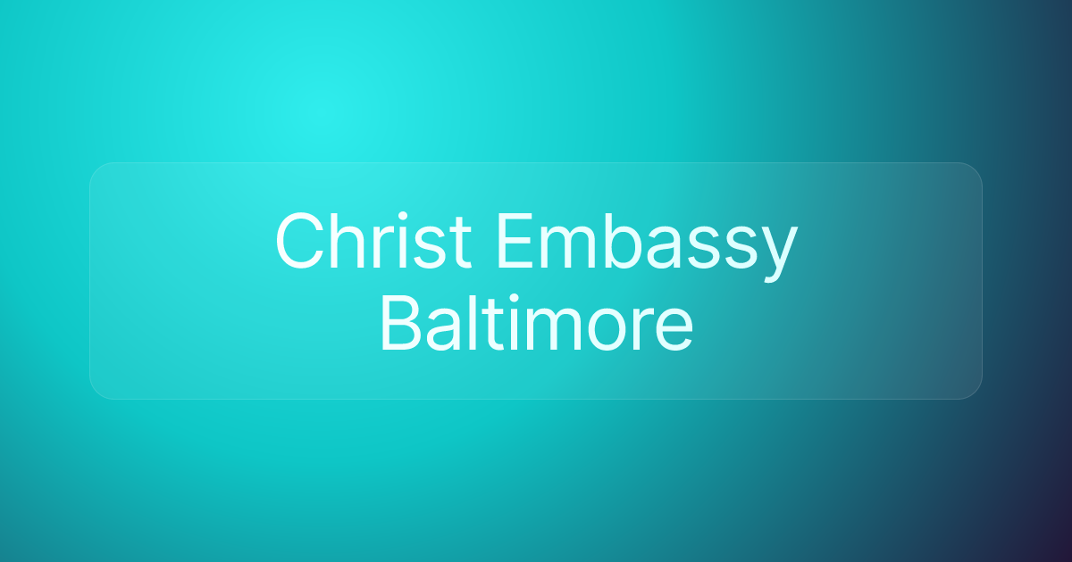Christ Embassy Baltimore