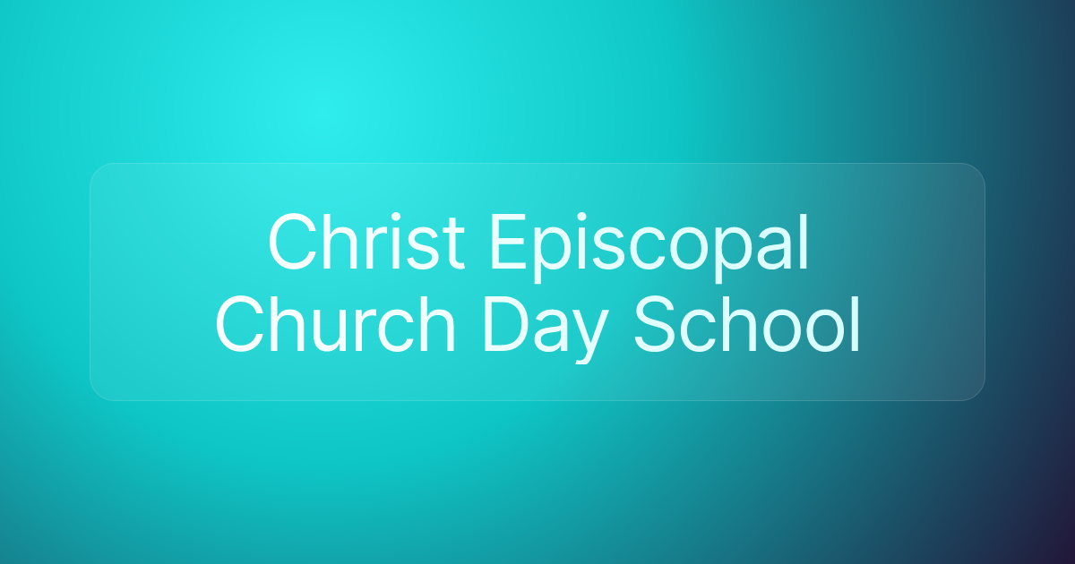 Christ Episcopal Church Day School