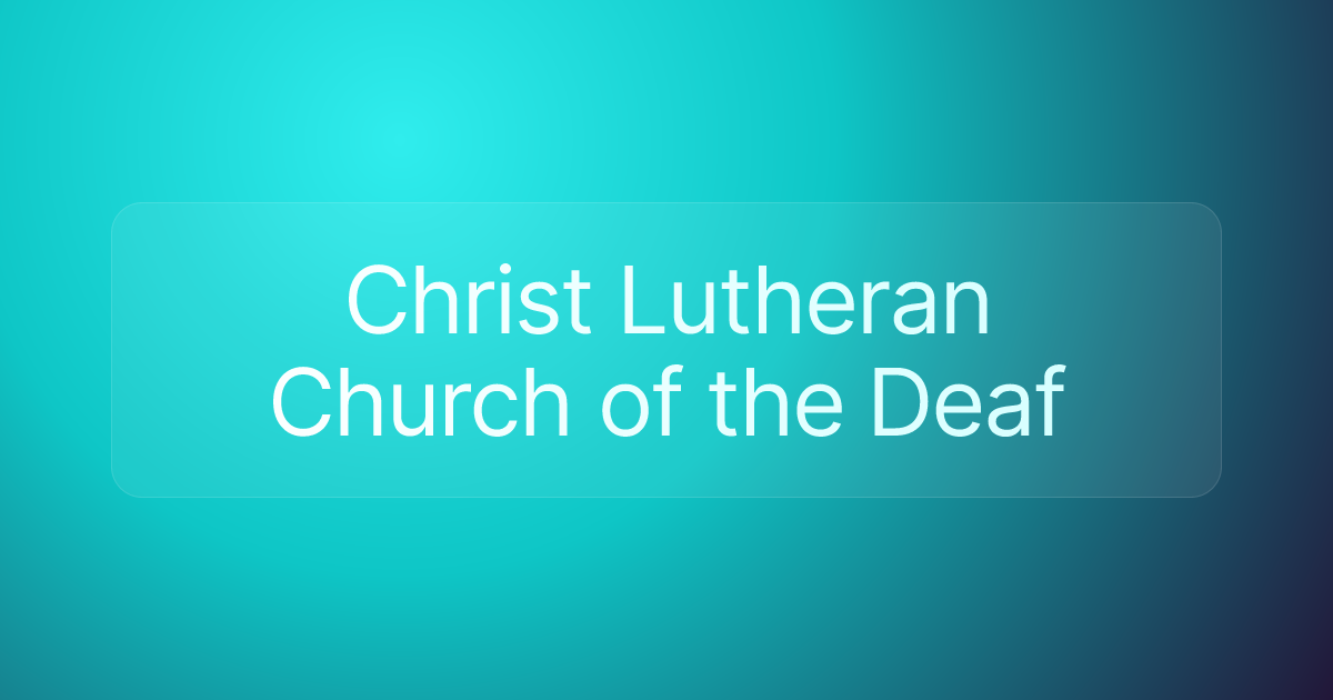 Christ Lutheran Church of the Deaf
